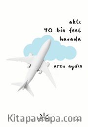 Aklı 40 Bin Feet Havada
