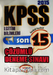 2015 KPSS Eğitim Bilimleri 15 Çözümlü Deneme Sınavı