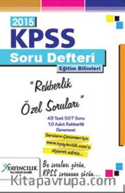 2015 KPSS Soru Defteri Eğitim Bilimleri Rehberlik Özel Soruları