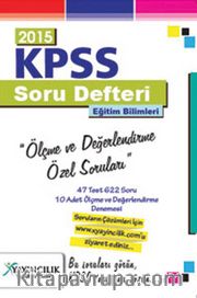 2015 KPSS Soru Defteri Eğitim Bilimleri Ölçme ve Değerlendirme Özel Soruları (Web Destekli)