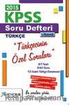 2015 KPSS Soru Defteri Lisans Türkçe Türkçecinin Özel Soruları (Web Destekli)