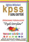2015 KPSS Eğitim Bilimleri Soru Defteri Öğrenme Psikoloji Özel Sorular Tamamı Çözümlü