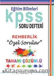 2015 KPSS Eğitim Bilimleri Soru Defteri Rehberlik Özel Sorular Tamamı Çözümlü