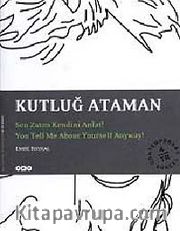 Sen Zaten Kendini Anlat (Boyasız)