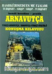 Pratik Arnavutça Konuşma Kılavuzu