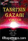 Tanrı'nın Gazabı Yoktur