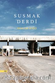 Susmak  Derdi