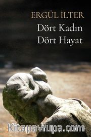 Dört Kadın Dört Hayat