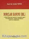 Borçlar Kanunu (Bk.)