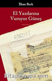 El Yazılarına Vuruyor Güneş