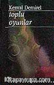 Toplu Oyunlar / Kemal Demirel