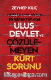 Müslüman Aydın Perspektifinde Ulus Devlet ve Çözülemeyen Kürt Sorunu