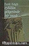Eylülün Gölgesinde Bir Yazdı
