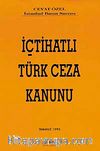 İçtihatlı Türk Ceza Kanunu