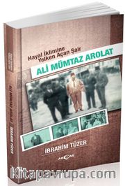 Hayal İklimine Yelken Açan Şair Ali Mümtaz Arolat