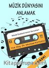 Müzik Dünyasını Anlamak