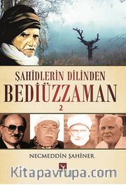Şahidlerin Dilinden Bediüzzaman 2