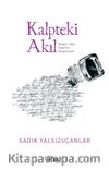 Kalpteki Akıl & Risale-i Nur Üzerine Düşünceler
