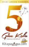 5 Gün Kala