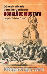 Börklüce Mustafa <br /> Güneşin Altında Çarmıha Gerilenler