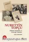 Nurettin Topçu & Dünden Kalanlar ve Geleceğe Umutlar