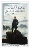 Yalnız Gezerin Düşleri