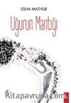Uğurun Mantığı