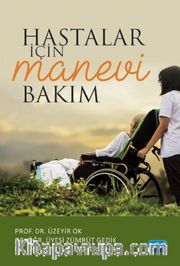 Hastalar İçin Manevi Bakım