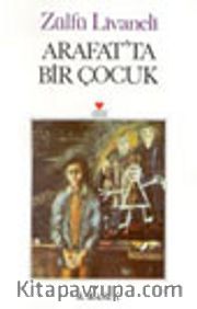 Arafatta Bir Çocuk