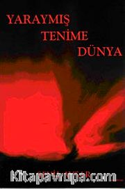Yaraymış Tenime Dünya