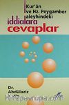 Kur'an ve Hz. Peygamber Aleyhinde İddialara Cevaplar