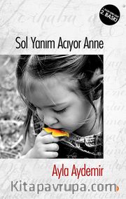 Sol Yanım Acıyor Anne