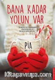 Bana Kadar Yolun Var