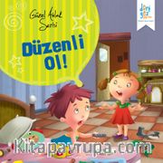 Düzenli Ol! / Güzel Ahlak Serisi