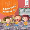 Kavga Etme! Arkdaş Ol! / Güzel Ahlak Serisi