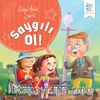 Saygılı Ol! / Güzel Ahlak Serisi
