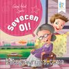 Sevecen Ol! / Güzel Ahlak Serisi