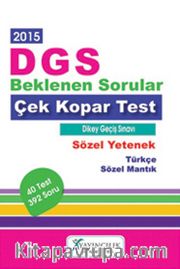 2015 DGS  Beklenen Sorular Çek Kopar Test Sözel Yetenek (Türkçe-Sözel Mantık)