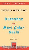 Düzenbaz - Mavi Çakır Gözlü / Çocuk Tiyatrosu