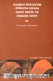 Modern Türkiye'de Örtünme Sorunu, Resmi Laiklik ve Popüler İslam