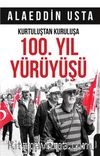 Kurtuluştan Kuruluşa 100. Yıl Yürüyüşü