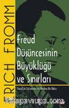 Freud Düşüncesinin Büyüklüğü ve Sınırları