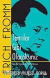 Tanrılar Gibi Olacaksın