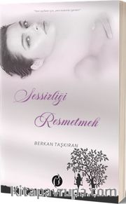 Sessizliği Resmetmek