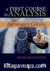 A First Course in Analysis & Introductory Calculus