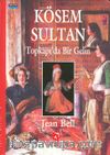 Kösem Sultan/ Topkapı'da Bir Gelin