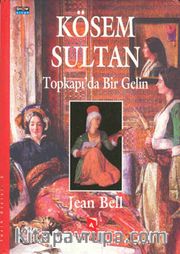Kösem Sultan/ Topkapı'da Bir Gelin