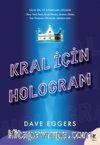 Kral İçin Hologram