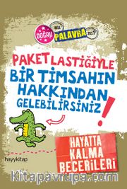 Paket Lastiğiyle Bir Timsahın Hakkından Gelebilirsiniz! <br /> Hayatta Kalma Becerileri