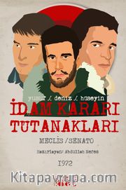 İdam Kararı Tutanakları <br /> Meclis-Senato
